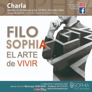 Conferencia FILOSOPHIA... "El Arte de vivir" @ Fundación Sophia y a través de redes sociales