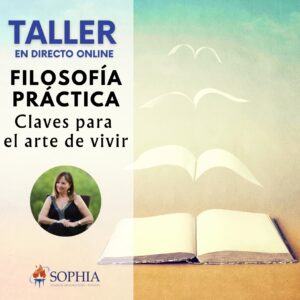 Taller online: Filosofía Práctica: claves para el arte de vivir